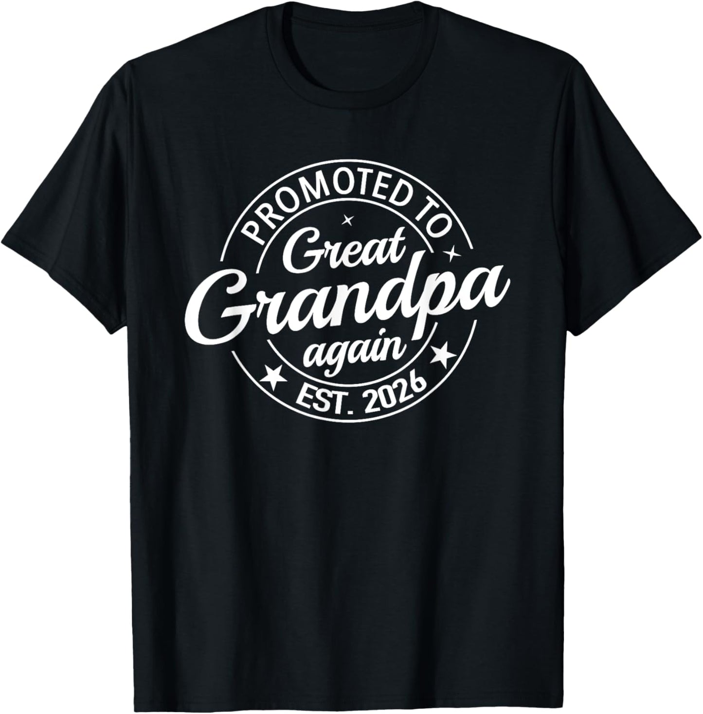 Promoted To Great Grandpa Again 2026 Baby Boy Girl Reveal T-Shirt
