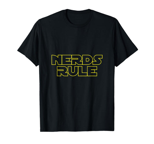 Nerds Rule: Funny Sci-Fi Nerd Gift for Men, Women, and Kids T-Shirt