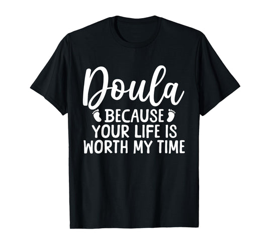Cool Doula Design For Women Mom Midwife Birth Worker Doula T-Shirt