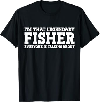 Fisher Personal Name Funny Fisher T-Shirt