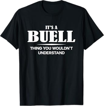 It's A BUELL Thing You Wouldn't Understand Personalized T-Shirt