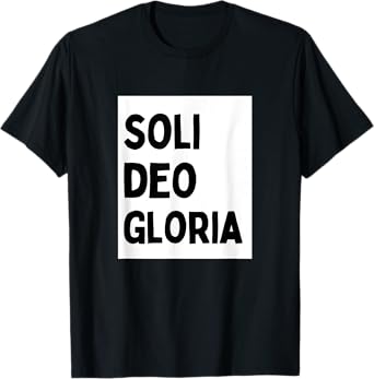 Soli Deo Gloria - Minimalist Christian Religious Jesus T-Shirt