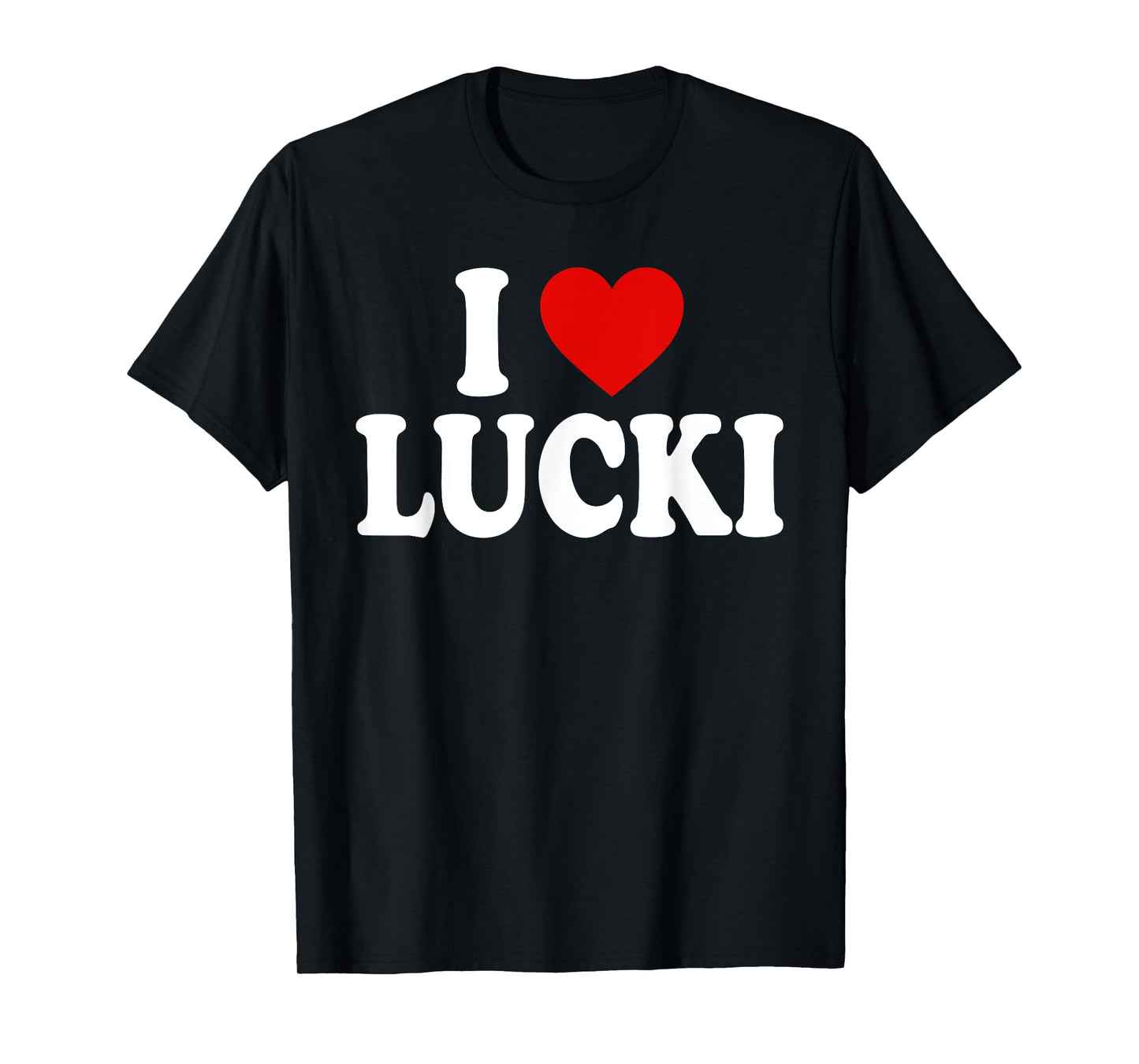 I HEART LOVE Lucki T-Shirt
