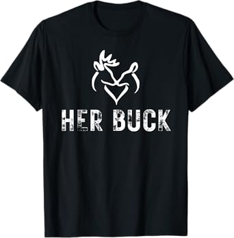 Her Buck Matching Hunting Couples Valentines Day For Him BF T-Shirt