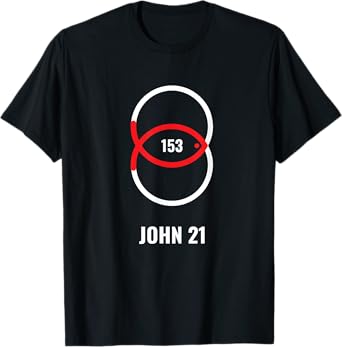 153 Fish - John 21 Jesus T-Shirt