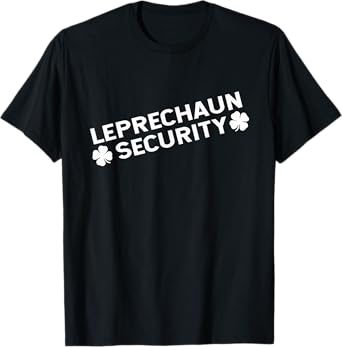 Funny St Patricks Day Tee Irish Leprechaun Security T-Shirt