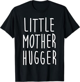 Little Mother Hugger Gift for kids Little Mother Hugger T-Shirt