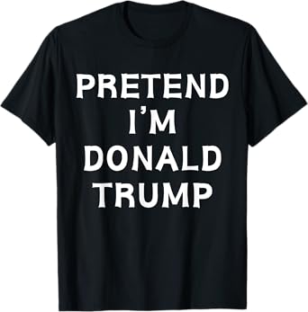Funny Halloween Lazy Costume Pretend I'm Donald Trump 2024 T-Shirt
