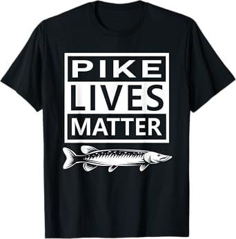 Funny Pike Lives Matter Fishing Men T-Shirt T-Shirt