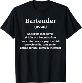 Bartender Noun Definition Funny Bartending Men Women T-Shirt