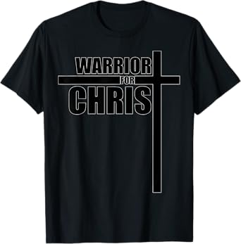 Positive And Encouraging Christian Cross Warrior For Christ T-Shirt