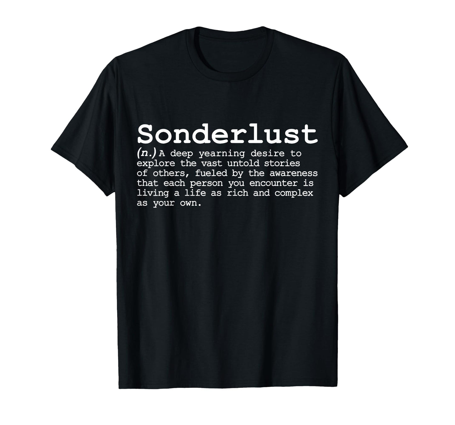 Sonderlust Sonder Wanderlust Funny Poetic Obscure Combo Word T-Shirt