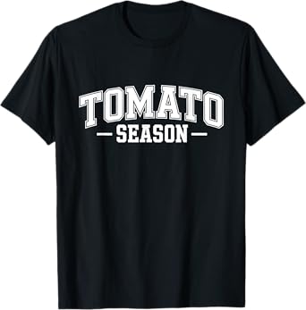 Tomato Season Funny Gardening Farmer Vegetable Humor T-Shirt