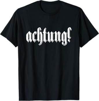 achtung! Deutschland German Word Germany German T-Shirt
