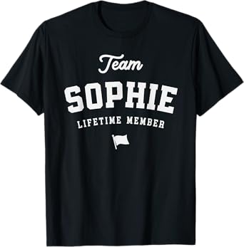 Team Sophie Lifetime Member Funny Name Sophie T-Shirt