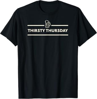 Thirsty Thursday Beer mug relaxing adult time graphics Tee T-Shirt