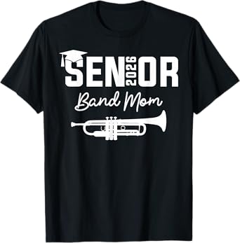 Senior Band Mom 2026 Marching Band Class Of 2026 Trumpet T-Shirt