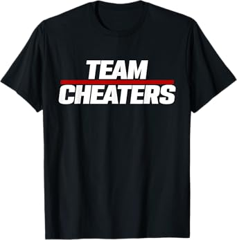 Team Cheaters T-Shirt