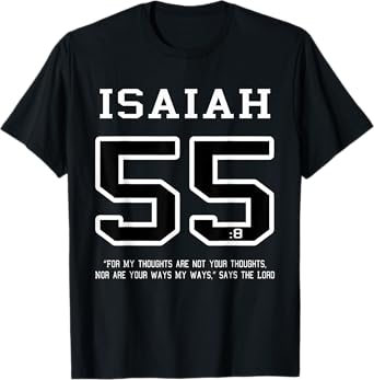 Isaiah 55 My Thoughts Are Not Your Thoughts Shirt Christian T-Shirt