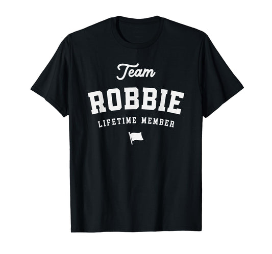 Team Robbie Lifetime Member Funny Name Robbie T-Shirt