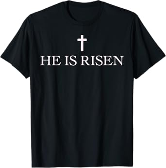 Easter Jesus Christian He is Risen T-Shirt