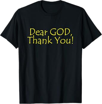 Dear God Thank You T-Shirt, Christian Faith Jesus Shirt