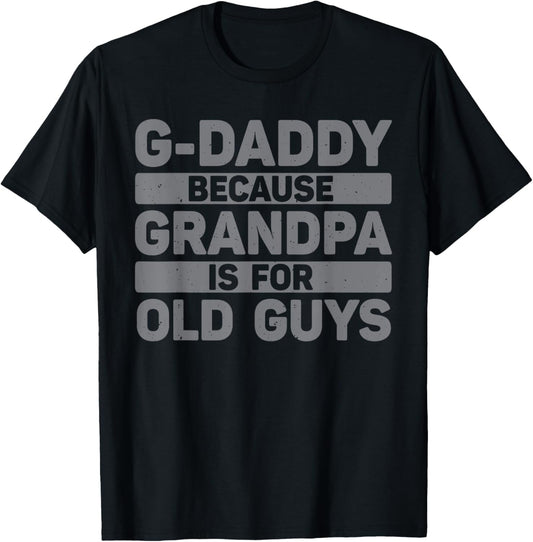 G-Daddy Art For Grandpa From Grandkids Father's Day G-Daddy T-Shirt