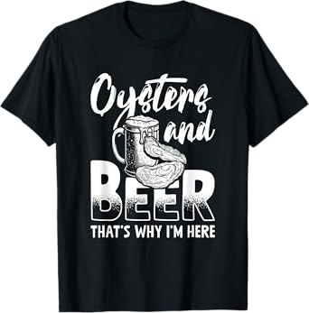 Oyster And Beer Oyster Shucker Seafood Oyster Shucking Shuck T-Shirt