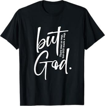Christian But God Inspirational Gift John 3:16 T-Shirt