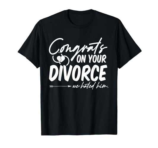 Divorcee Funny Divorce Support Ex-Wife Ex-Husband Sarcastic T-Shirt