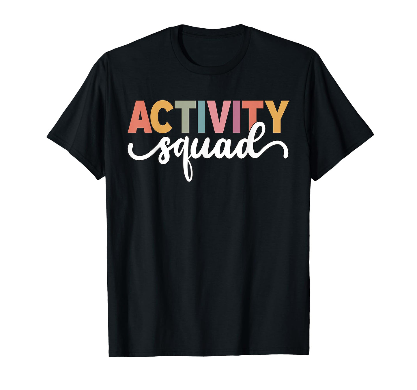 Activity Assistant Squad Team Professionals Week Director T-Shirt
