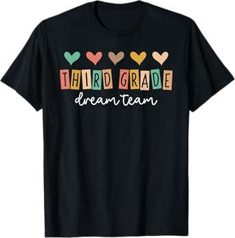 Third Grade Dream Team Back To School 3rd Grade Teacher T-Shirt