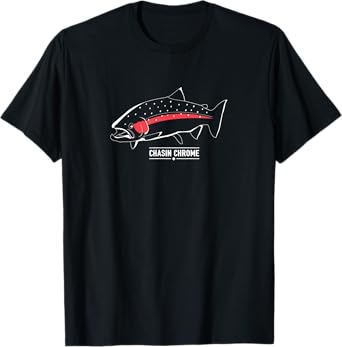 Chasin' Chrome Steelhead Fishing Trout Graphic T-Shirt