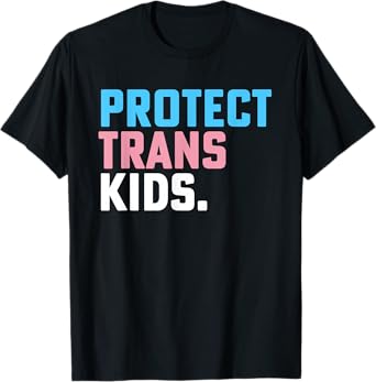 Protect Trans Kids Transgender LGBTQ Pride T-Shirt