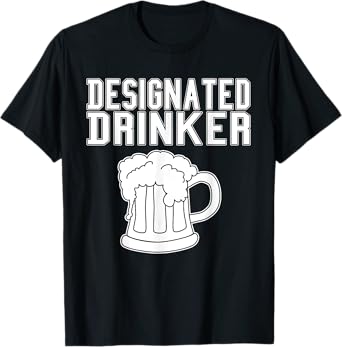 Funny Designated Drinker - Great Drinking / Party Gift & Gag T-Shirt