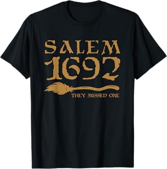 Salem 1692 They Missed One Halloween T-Shirt