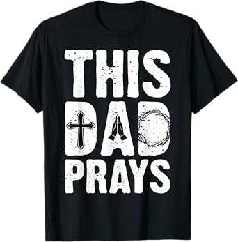 This Dad Pray Religious Vintage Father's Day Christian Daddy T-Shirt