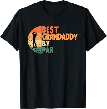 Best Grandaddy By Par Golfing Funny Golf Golfer T-Shirt