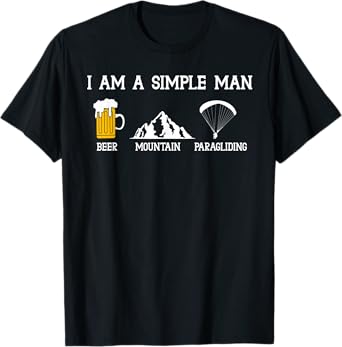 Paraglider I'm a Simple Man Beer Mountain Paragliding Glider T-Shirt
