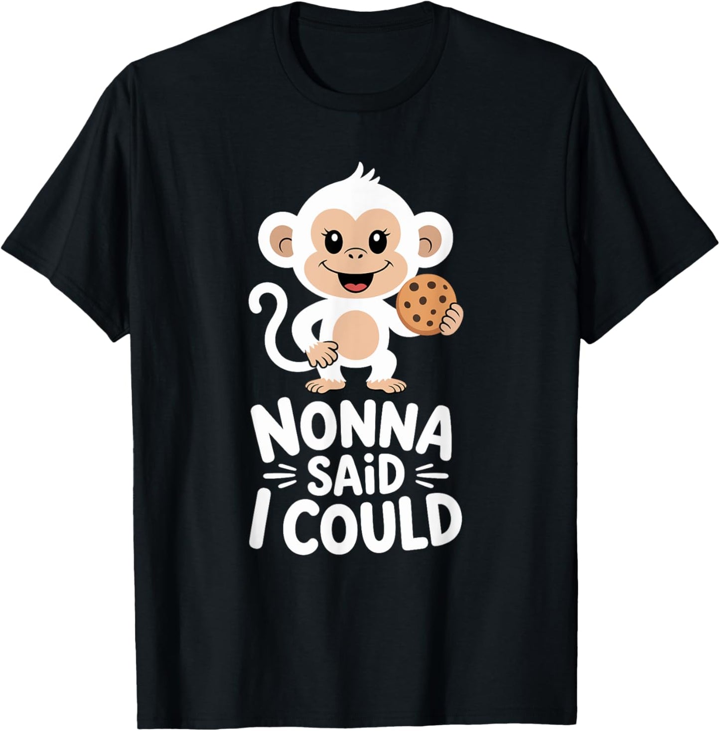 Funny Nonna Said I Could Sweet Monkey Toddler Grandma T-Shirt
