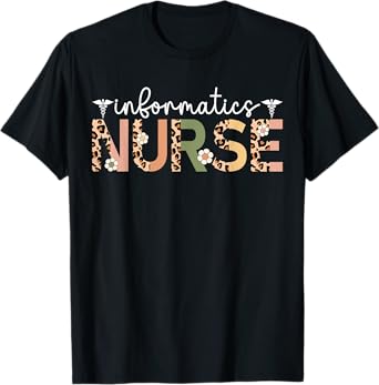 Informatics Nurse Leopard Informatics Nursing T-Shirt