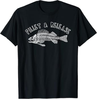 Filet & Release T-Shirt Funny Fishing Tee Fisherman Gift