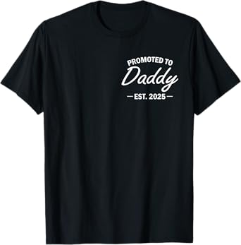Promoted To Daddy Est 2025 Soon To Be New Dad Fathers Day T-Shirt