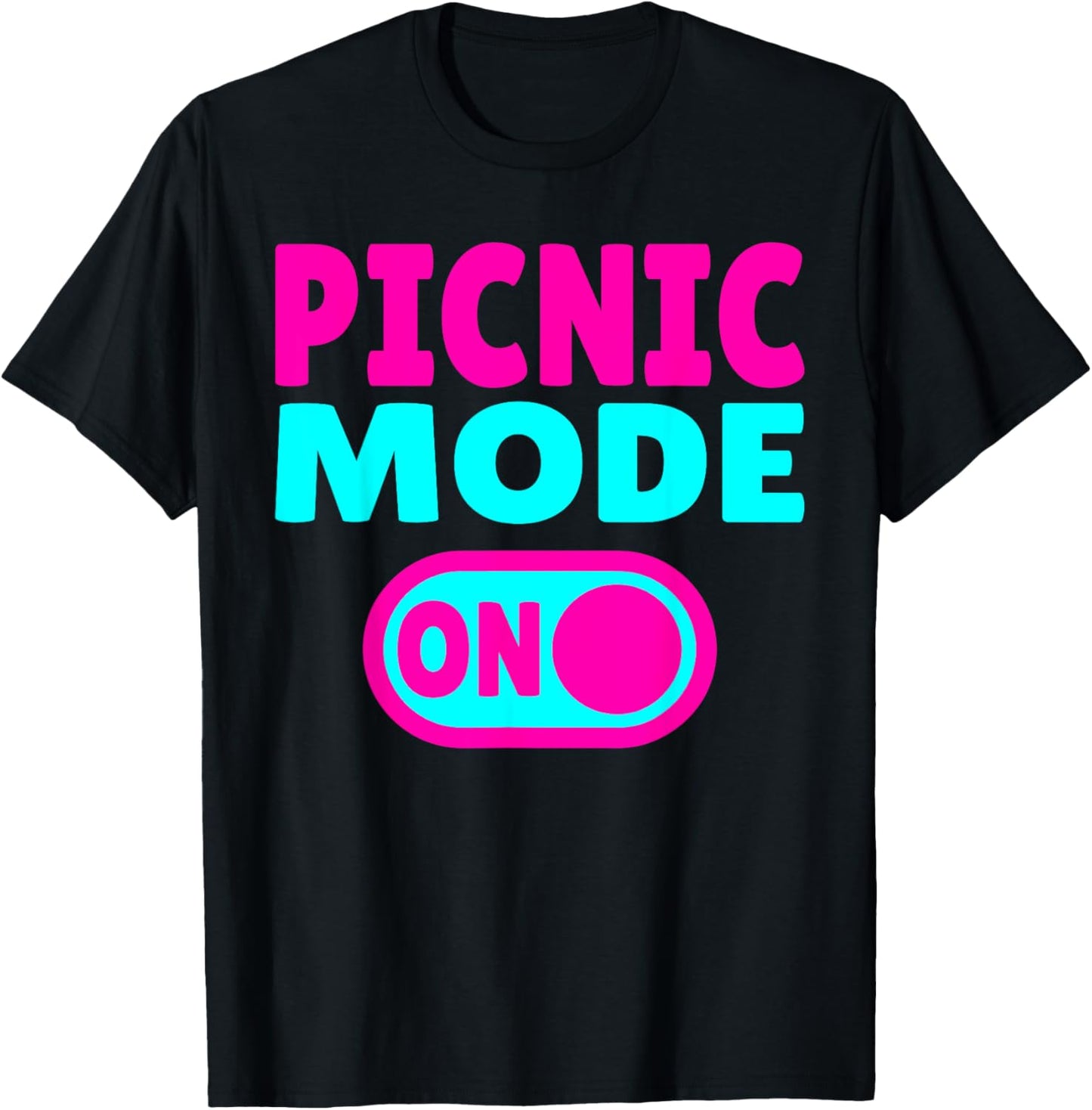 Picnic Mode ON – Nature & Family Picnic Vibes T-Shirt