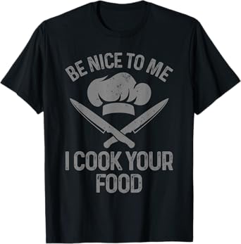Funny Chef Design For Men Women Cooking Culinary Cook Chef T-Shirt