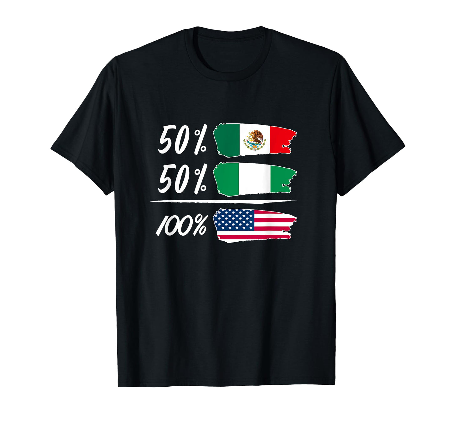 Half Mexican, Half Nigerian, Fully USA T-Shirt