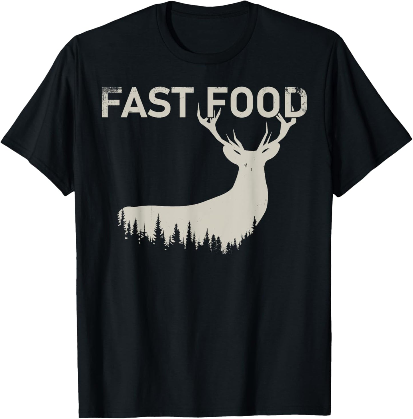 Fast Food Deer Hunter - Funny Hunting Dad Mens Father's Day T-Shirt