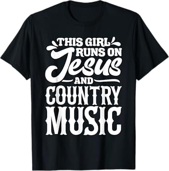 Country Music Graphic Women Girls Jesus Country Music Fans T-Shirt