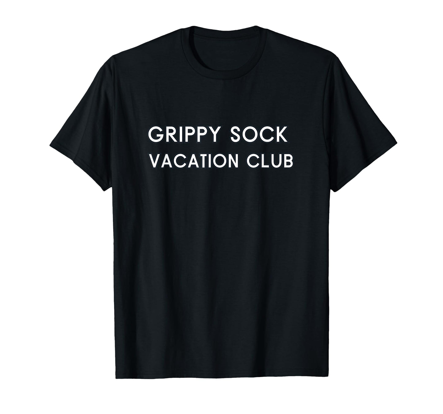 Grippy Sock Vacation Club Mental Health Wellness T-Shirt