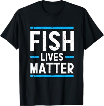 Fish Lives Matter | Saltwater Aquarium Marine Biology T-Shirt